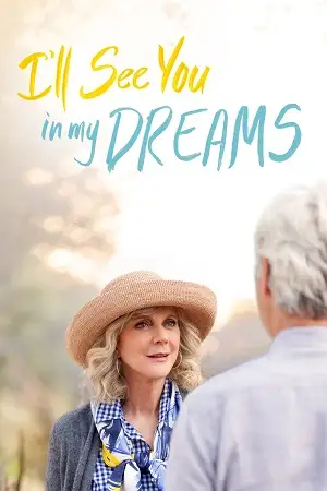 i ll see you in my dreams 2015 , vegamovies3 - vegamovies3.moviesmod.bio