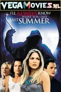 i will always know what you did last summer 2006 , vegamovies3 - vegamovies3.moviesmod.bio