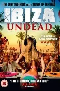 ibiza undead 2016 , vegamovies3 - vegamovies3.moviesmod.bio
