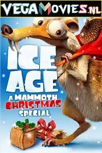 ice age a mammoth christmas 2011 , vegamovies3 - vegamovies3.moviesmod.bio