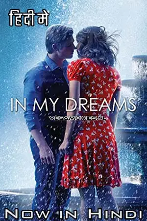 in my dreams 2014 , vegamovies3 - vegamovies3.moviesmod.bio