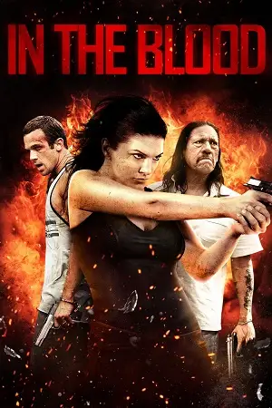 in the blood 2014 , vegamovies3 - vegamovies3.moviesmod.bio