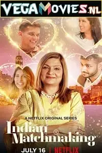 indian matchmaking season 1 , vegamovies3 - vegamovies3.moviesmod.bio