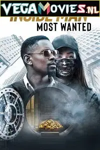 inside man most wanted 2019 , vegamovies3 - vegamovies3.moviesmod.bio