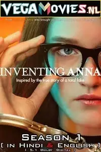 inventing anna netflix original 2022 , vegamovies3 - vegamovies3.moviesmod.bio
