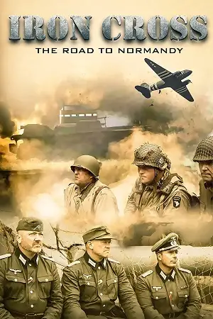 iron cross the road to normandy 2022 , vegamovies3 - vegamovies3.moviesmod.bio