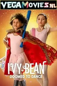 ivy bean doomed to dance 2022 , vegamovies3 - vegamovies3.moviesmod.bio