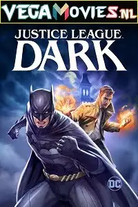 justice league dark 2017 , vegamovies3 - vegamovies3.moviesmod.bio