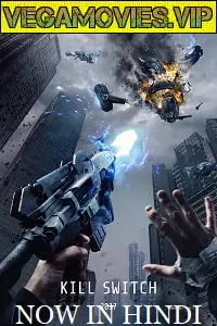 kill switch 2017 , vegamovies3 - vegamovies3.moviesmod.bio