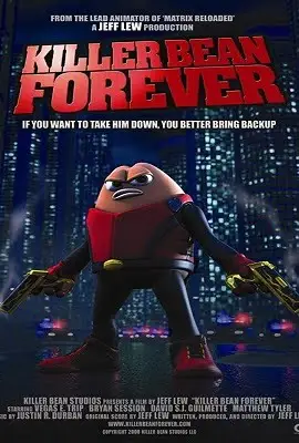 killer bean forever 2009 , vegamovies3 - vegamovies3.moviesmod.bio
