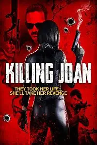 killing joan 2018 , vegamovies3 - vegamovies3.moviesmod.bio
