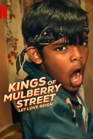 kings of mulberry street let love reign 2023 , vegamovies3 - vegamovies3.moviesmod.bio