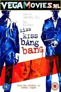kiss kiss bang bang 2005 , vegamovies3 - vegamovies3.moviesmod.bio