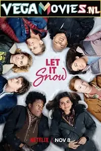 let it snow netflix original 2019 , vegamovies3 - vegamovies3.moviesmod.bio