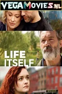 life itself 2018 , vegamovies3 - vegamovies3.moviesmod.bio