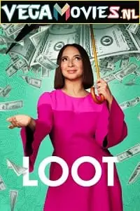 loot 2022 , vegamovies3 - vegamovies3.moviesmod.bio