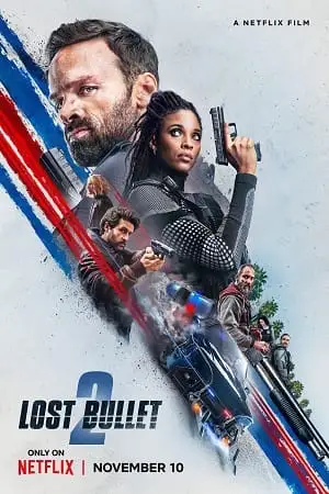 lost bullet 2 back for more netflix original 2022 , vegamovies3 - vegamovies3.moviesmod.bio
