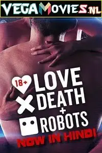 love death robots season 1 , vegamovies3 - vegamovies3.moviesmod.bio