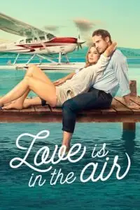 love is in the air 2023 , vegamovies3 - vegamovies3.moviesmod.bio