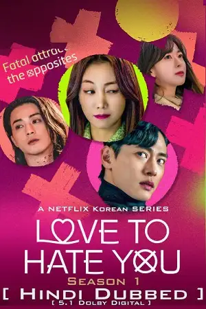 love to hate you netflix original 2023 , vegamovies3 - vegamovies3.moviesmod.bio