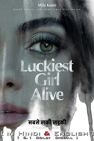 luckiest girl alive 2022 , vegamovies3 - vegamovies3.moviesmod.bio