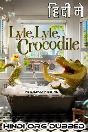 lyle lyle crocodile 2022 , vegamovies3 - vegamovies3.moviesmod.bio