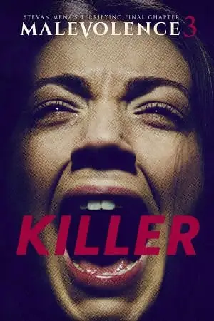 malevolence 3 killer 2018 , vegamovies3 - vegamovies3.moviesmod.bio
