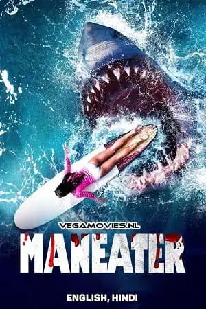 maneater 2022 , vegamovies3 - vegamovies3.moviesmod.bio