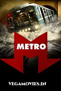 metro 2013 , vegamovies3 - vegamovies3.moviesmod.bio
