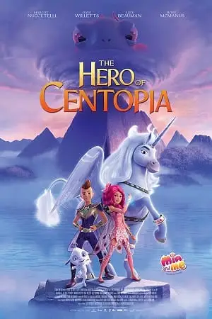 mia and me the hero of centopia 2022 , vegamovies3 - vegamovies3.moviesmod.bio
