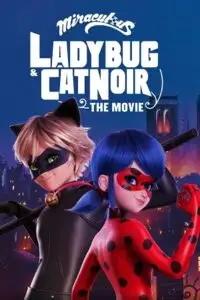 miraculous ladybug cat noir the movie 2023 , vegamovies3 - vegamovies3.moviesmod.bio