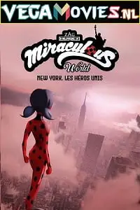 miraculous world new york united heroez 2020 , vegamovies3 - vegamovies3.moviesmod.bio