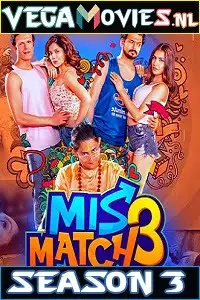 mismatch 2020 , vegamovies3 - vegamovies3.moviesmod.bio