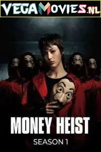 money heist season 1 , vegamovies3 - vegamovies3.moviesmod.bio