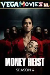 money heist season 4 , vegamovies3 - vegamovies3.moviesmod.bio