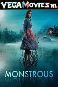 monstrous 2022 , vegamovies3 - vegamovies3.moviesmod.bio