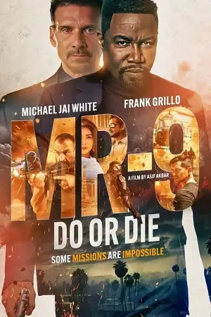 mr 9 do or die 2023 , vegamovies3 - vegamovies3.moviesmod.bio