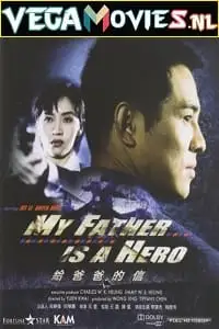 my father is a hero 1995 , vegamovies3 - vegamovies3.moviesmod.bio