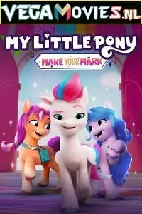 my little pony make your mark 2022 , vegamovies3 - vegamovies3.moviesmod.bio