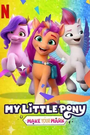 my little pony make your mark season 2 , vegamovies3 - vegamovies3.moviesmod.bio