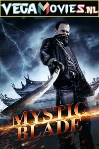 mystic blade 2014 , vegamovies3 - vegamovies3.moviesmod.bio