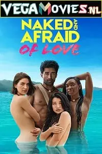 naked and afraid of love 2021 , vegamovies3 - vegamovies3.moviesmod.bio