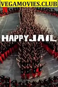 netflix happy jail season 1 , vegamovies3 - vegamovies3.moviesmod.bio