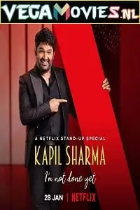 netflix kapil sharma i m not done yet 2022 , vegamovies3 - vegamovies3.moviesmod.bio