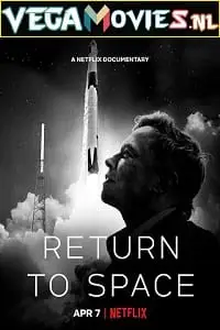 netflix return to space 2022 , vegamovies3 - vegamovies3.moviesmod.bio