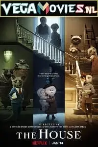 netflix the house 2022 , vegamovies3 - vegamovies3.moviesmod.bio