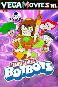 netflix transformers botbots 2022 , vegamovies3 - vegamovies3.moviesmod.bio