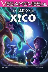 netflix xico s journey 2020 , vegamovies3 - vegamovies3.moviesmod.bio