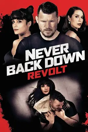 never back down revolt 2021 , vegamovies3 - vegamovies3.moviesmod.bio