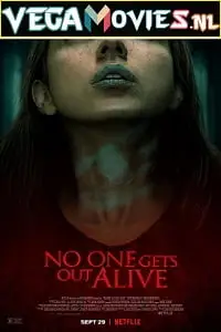 no one gets out alive 2021 , vegamovies3 - vegamovies3.moviesmod.bio